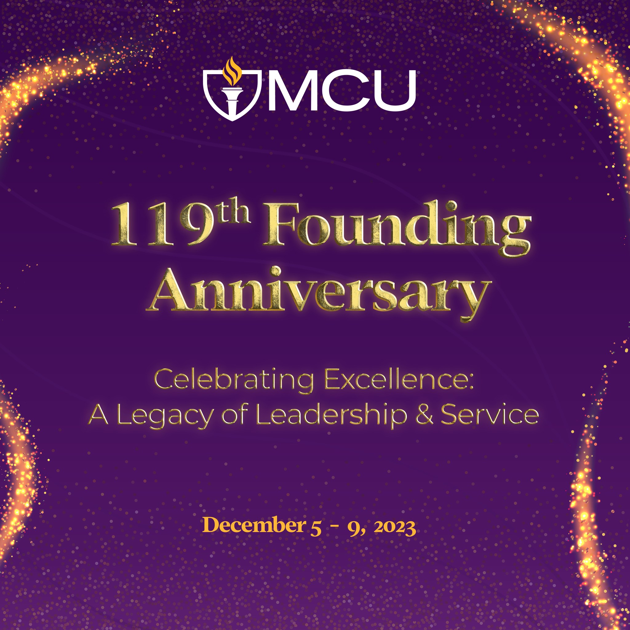 Celebrating Excellence: A Legacy of Leadership and Service, MCU @ 119